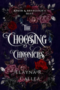 Cover Image for The Choosing Chronicles: Ryker and Brynleigh's Duet -- Elayna R. Gallea, Paperback