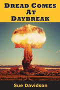 Cover Image for Dread Comes at Daybreak -- Sue Davidson, Paperback