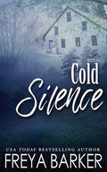 Cover Image for Cold Silence -- Freya Barker, Paperback