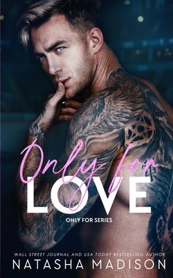 Cover Image for Only For Love: An opposites attract, friends to lovers, hockey romance. (Deluxe) -- Madison, Paperback