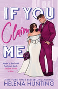 Cover Image for If You Claim Me -- Helena Hunting, Paperback