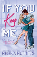 Cover Image for If You Keep Me -- Helena Hunting, Paperback