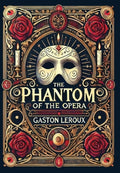 Cover Image for The Phantom of the Opera (Collector's Edition) (Laminated Hardback with Jacket) -- Gaston LeRoux, Hardcover