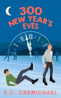 Cover Image for 300 New Year's Eves -- K. C. Carmichael, Paperback