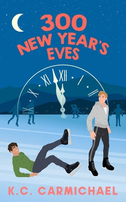 Cover Image for 300 New Year's Eves -- K. C. Carmichael, Paperback