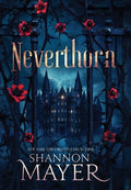 Cover Image for Neverthorn -- Shannon Mayer, Hardcover