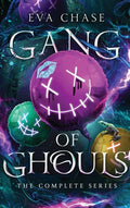 Cover Image for Gang of Ghouls: The Complete Series -- Eva Chase, Hardcover