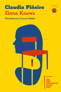 Cover Image for Elena Knows -- Claudia Piñeiro, Paperback