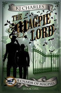 Cover Image for The Magpie Lord -- KJ Charles, Paperback