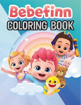 Cover Image for Bebefinn Coloring Book: Fun and Adorable Bebefinn Coloring Adventures for Kids -- Mallaly, Paperback