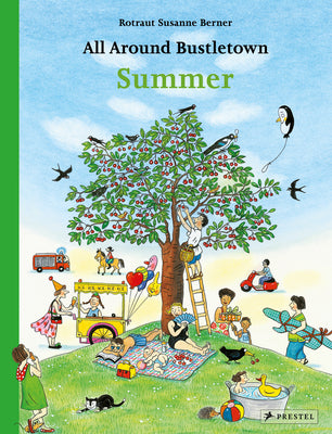 Cover Image for All Around Bustletown: Summer -- Rotraut Susanne Berner, Board Books