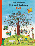 Cover Image for All Around Bustletown: Fall -- Rotraut Susanne Berner, Board Books