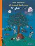 Cover Image for All Around Bustletown: Nighttime -- Rotraut Susanne Berner, Board Books