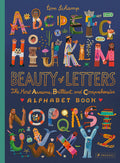 Cover Image for Beauty of Letters: The Most Awesome, Brilliant, and Comprehensive Alphabet Book -- Tom Schamp, Hardcover