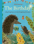 Cover Image for The Birthday: A Big Hedgehog and Little Hedgehog Adventure -- Britta Teckentrup, Hardcover