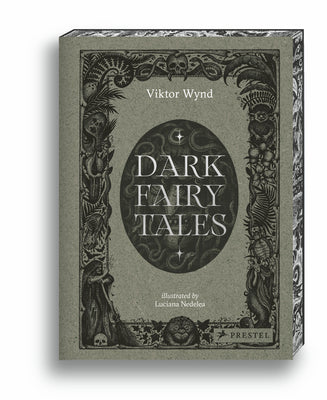 Cover Image for Dark Fairy Tales: Stories from Around the World (That Are Definitely Not Suitable for Children) -- Viktor Wynd, Hardcover