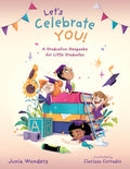 Cover Image for Let's Celebrate You!: A Graduation Keepsake for Little Graduates -- Junia Wonders, Paperback