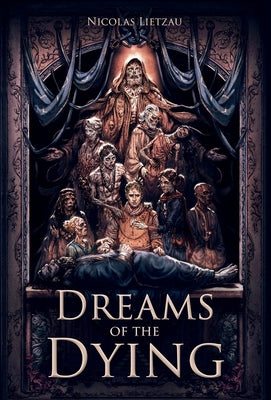 Cover Image for Dreams of the Dying -- Nicolas Lietzau, Hardcover