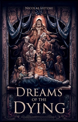 Cover Image for Dreams of the Dying -- Nicolas Lietzau, Paperback