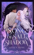Cover Image for The Song of Salt and Shadow: A Slow-Burn Siren-Pirate Romantasy -- Seren Rose, Paperback