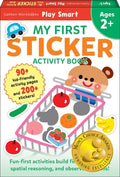 Cover Image for Play Smart My First Sticker Book: For Ages 2+ -- Gakken Early Childhood Experts, Paperback
