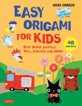 Cover Image for Easy Origami for Kids: Cute Paper Animals, Toys, Flowers and More! (40 Projects) -- Naoko Ishibashi, Paperback
