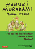 Cover Image for Haruki Murakami Manga Stories 2: The Second Bakery Attack; Samsa in Love; Thailand -- Haruki Murakami, Hardcover