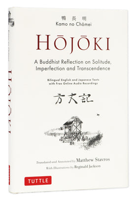 Cover Image for Hojoki: A Buddhist Reflection on Solitude: Imperfection and Transcendence - Bilingual English and Japanese Texts with Free Online Audio Recordings -- Kamo No Chomei, Hardcover