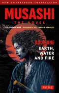 Cover Image for Musashi: Book One - Earth, Water & Fire - The Novel: New Unabridged Translation -- Eiji Yoshikawa, Paperback