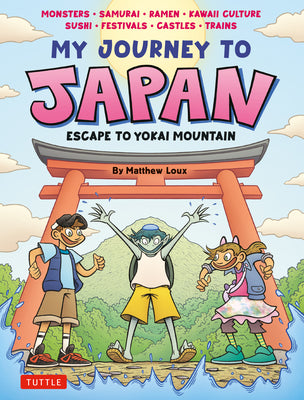 Cover Image for My Journey to Japan: Escape to Yokai Mountain -- Matthew Loux, Hardcover