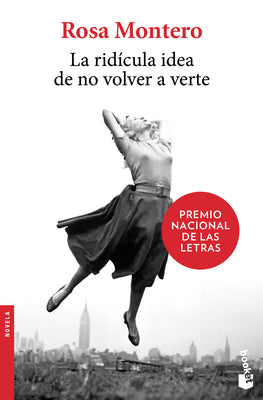 Cover Image for La Ridícula Idea de No Volver a Verte (a Novel) -- Rosa Montero, Paperback