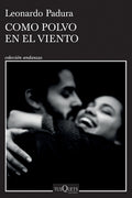 Cover Image for Como Polvo En El Viento / Like Dust in the Wind -- Leonardo Padura, Paperback