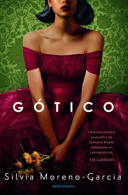 Cover Image for Gótico / Mexican Gothic -- Silvia Moreno-García, Paperback