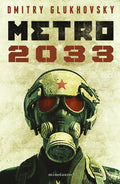 Cover Image for Metro 2033 (Novela / A Novel) -- Dmitry Glukhovsky, Paperback