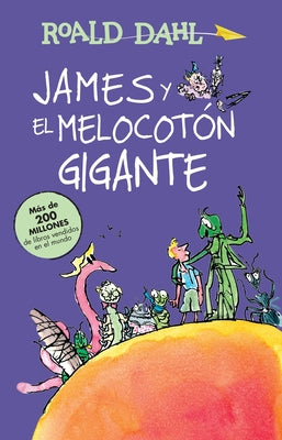 Cover Image for James Y El Melocotón Gigante / James and the Giant Peach -- Roald Dahl, Paperback