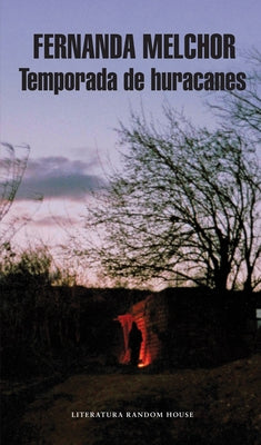 Cover Image for Temporada de Huracanes / Hurricane Season -- Fernanda Melchor, Paperback