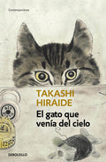 Cover Image for El Gato Que Venía del Cielo / The Guest Cat -- Takashi Hiraide, Paperback