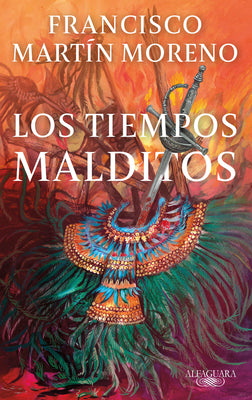 Cover Image for Los Tiempos Malditos / Evil Times -- Francisco Martín Moreno, Paperback