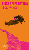 Cover Image for Mal de Río / River Sickness -- Luisa Reyes Retana, Paperback