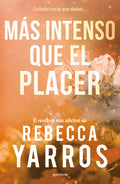 Cover Image for Màs Intenso Que El Placer / Beyond What Is Given (Flight & Glory Book 3) -- Rebecca Yarros, Paperback