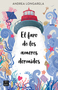 Cover Image for El Faro de Los Amores Dormidos -- , Paperback