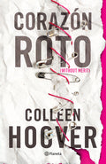 Cover Image for Corazón Roto (Novela) / Without Merit (a Novel) -- Colleen Hoover, Paperback