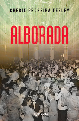 Cover Image for Alborada (Novela Histórica) / Dawn (a Historical Novel) -- Cherie Pedreira Feeley, Paperback