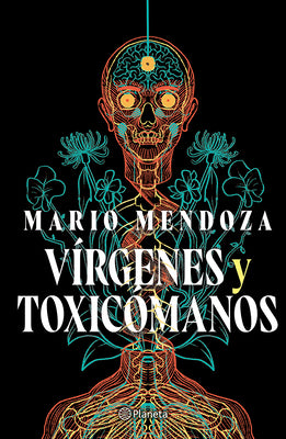 Cover Image for Vírgenes Y Toxicómanos / Virgins and Addicts -- Mario Mendoza, Paperback