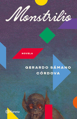 Cover Image for Monstrilio: Novela / A Novel -- Gerardo Sámano Córdova, Paperback