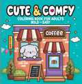 Cover Image for Cute & Comfy - Coloring Book for Adults -- Camelot Editora, Paperback
