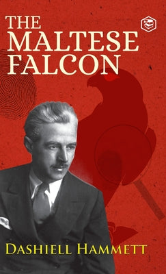 Cover Image for The Maltese Falcon -- Dashiell Hammett, Hardcover