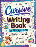 Cover Image for Cursive Writing Books for Kids age 8-10: Teach Handwriting and Practice Tracing Letters, Numbers, Words, and Sentences with a Learning Workbook for Be -- Childlike Mischievous, Paperback