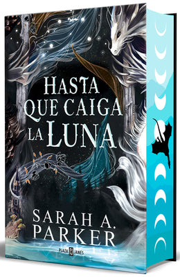 Cover Image for Hasta Que Caiga La Luna (Edición Limitada, Cantos Pintados) / When the Moon Hatched (Limited Edition, Sprayed Edges) -- Sarah A. Parker, Hardcover