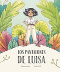 Cover Image for Los Pantalones de Luisa -- Susanna Isern, Hardcover